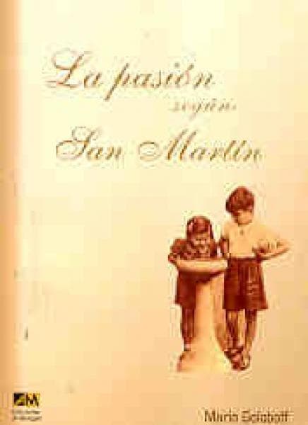 LA PASION SEGUN SAN MARTIN