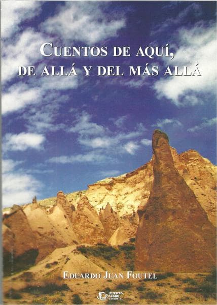CUENTOS DE AQUI, ALLA Y DEL MAS ALLA