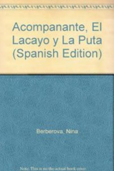 LA ACOMPAÑANTE - EL LACAYO Y LA PUTA