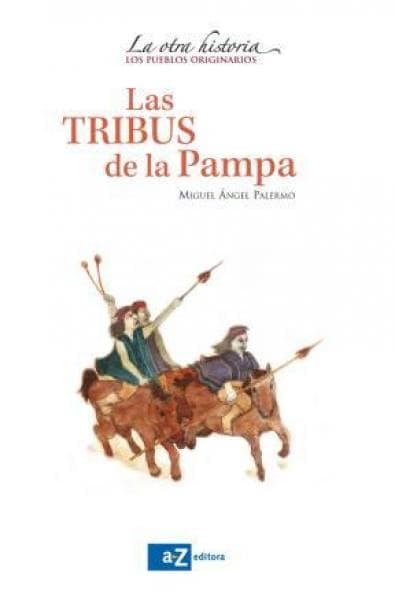 LAS TRIBUS DE LA PAMPA