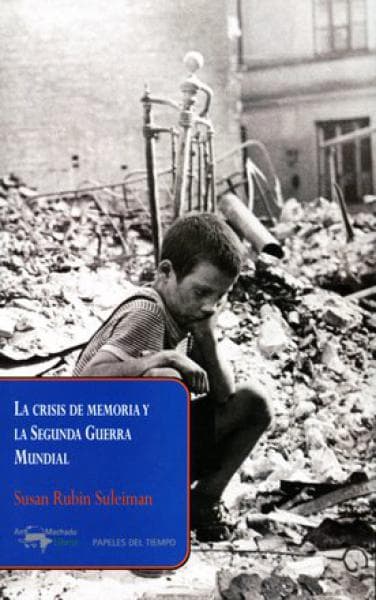 CRISIS DE MEMORIA Y LA SEGUNDA GUERRA...