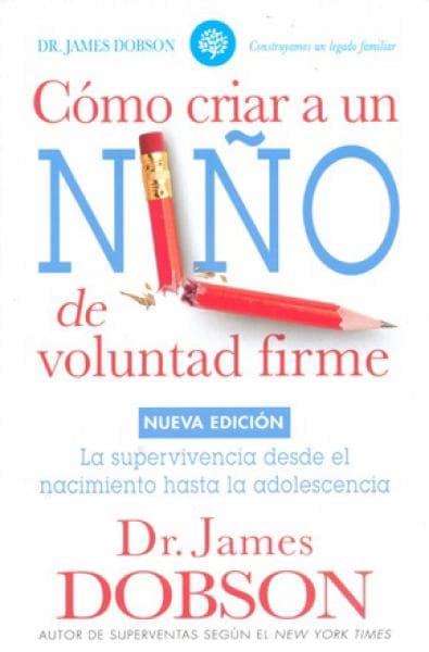 COMO CRIAR A UN NIÑO DE VOLUNTAD FIRME