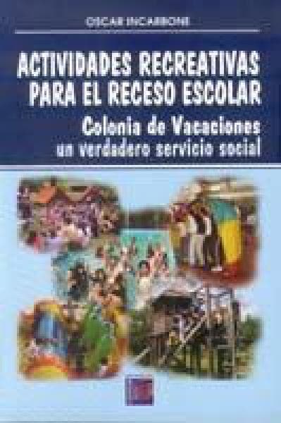 ACTIVIDADES RECREATIVAS P/EL RECESO ESCO