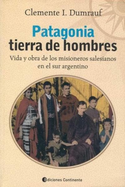PATAGONIA,TIERRA DE HOMBRES