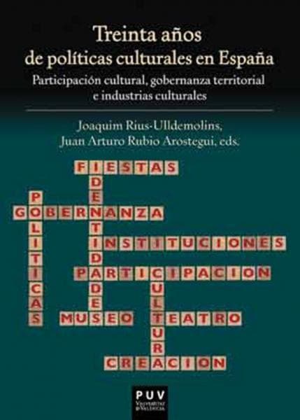 TREINTA AÑOS DE POLITICAS CULTURALES EN