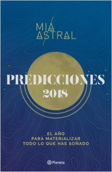 PREDICCIONES 2018 - MIA ASTRAL