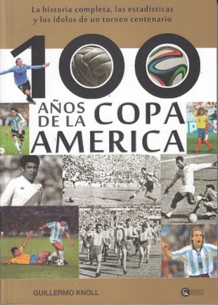 100 AÑOS DE COPA AMERICA