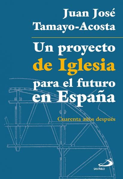 UN PROYECTO DE IGLESIA PARA EL FUTURO EN