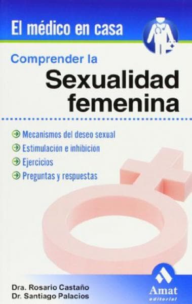 COMPRENDER LA SEXUALIDAD FEMENINA