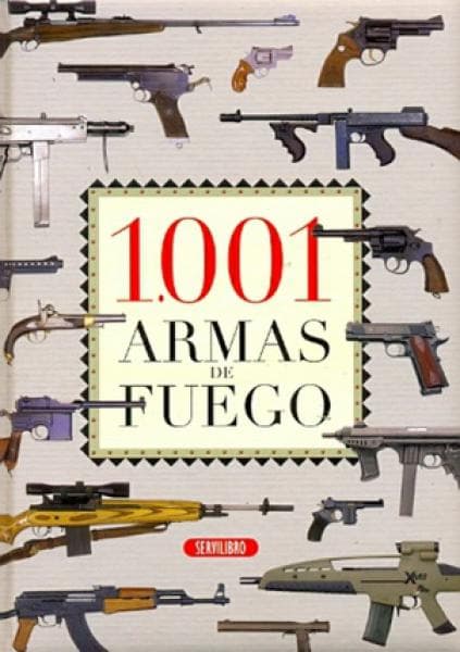 1001 ARMAS DE FUEGO