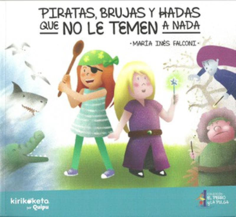 PIRATAS, BRUJAS Y HADAS QUE NO LE TEMEN