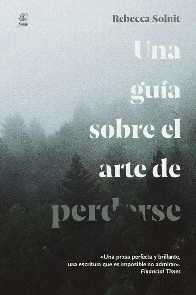 UNA GUIA SOBRE EL ARTE DE PERDERSE