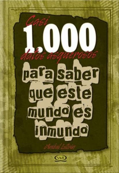 CASI 1000 DATOS ASQUEROSOS