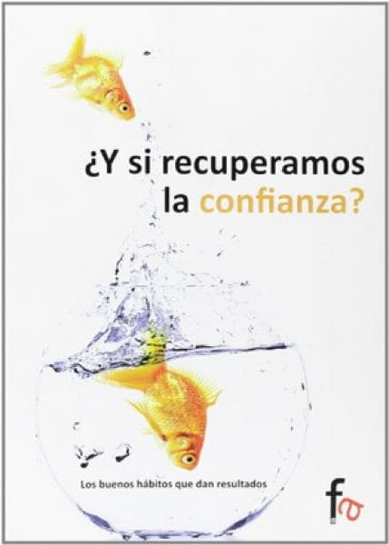 Y SI RECUPERAMOS LA CONFIANZA?