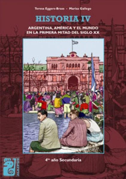 HISTORIA IV-ARGENTINA,AMERICA Y EL MUNDO