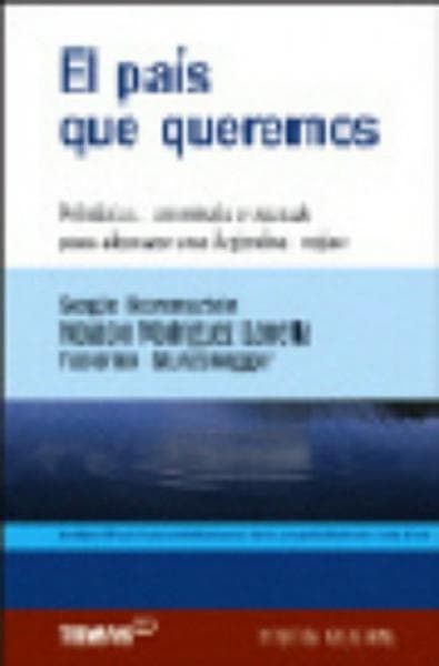 EL PAIS QUE QUEREMOS