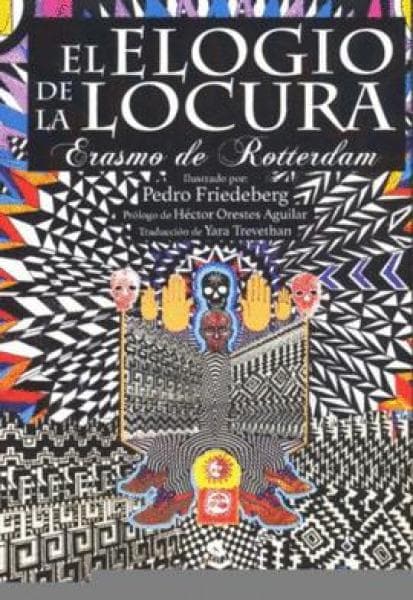 EL ELOGIO DE LA LOCURA (ARTE Y LETRAS)