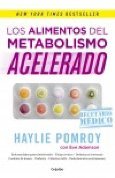 LOS ALIMENTOS DEL METABOLISMO ACELERADO