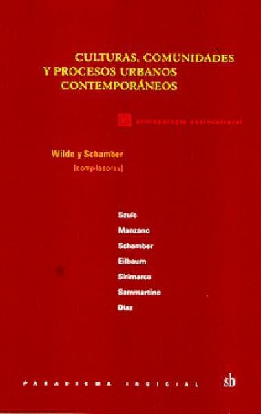 CULTURAS,COMUNIDADES Y PROCESOS URBANOS