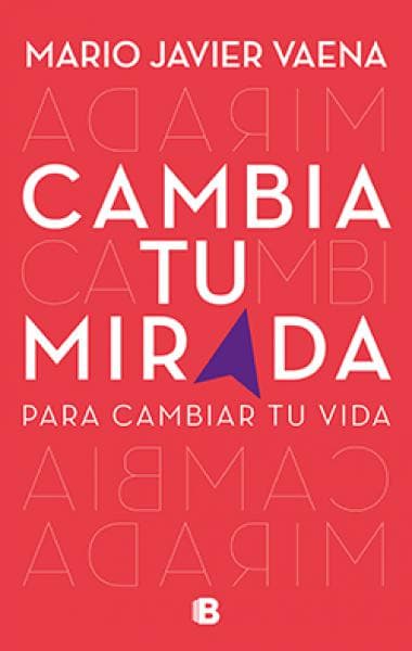 CAMBIA TU MIRADA - PARA CAMBIAR TU VIDA