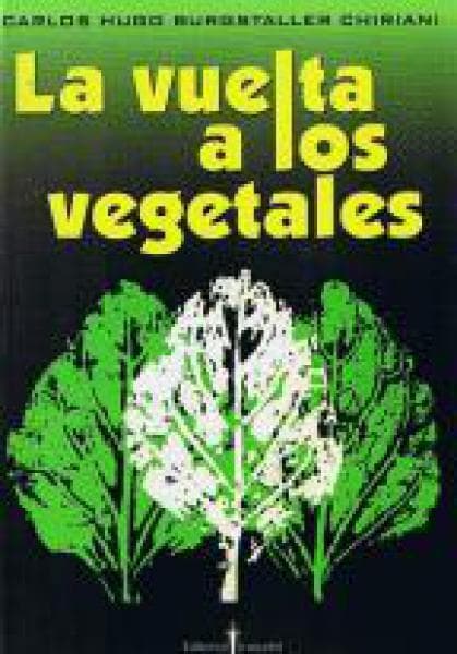 LA VUELTA A LOS VEGETALES