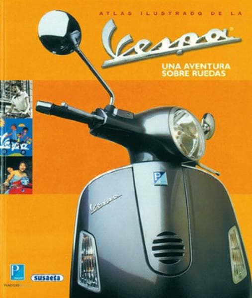 VESPA - UNA AVENTURA SOBRE RUEDAS