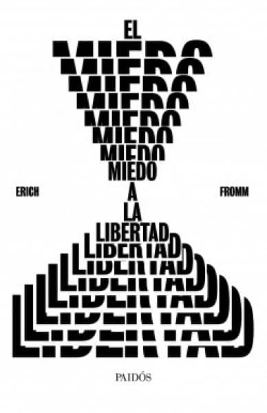 EL MIEDO A LA LIBERTAD