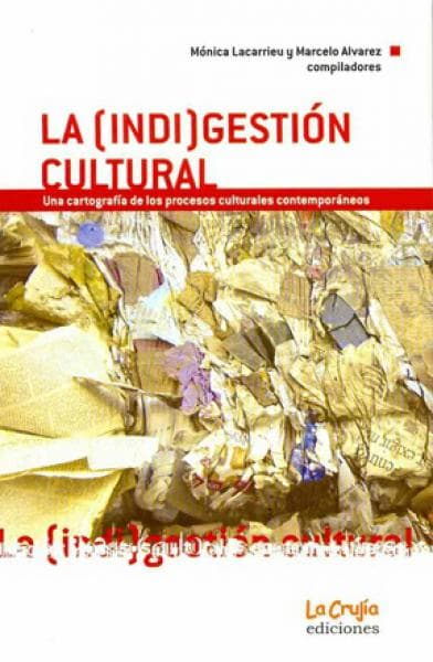 LA INDIGESTION CULTURAL
