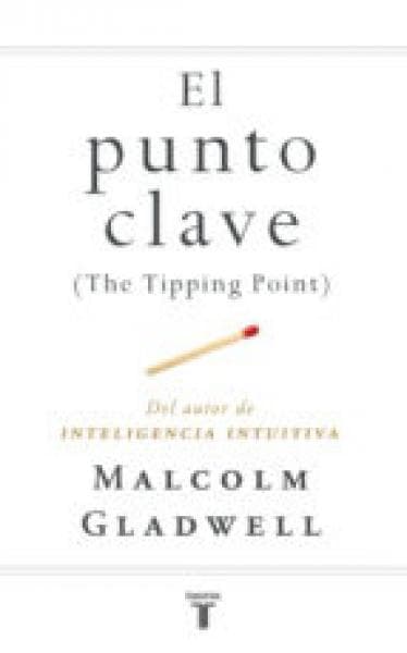 EL PUNTO CLAVE (THE TIPPING POINT)