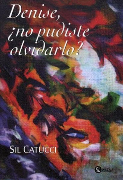 DENISE, ¿NO PUDISTE OLVIDARLO?
