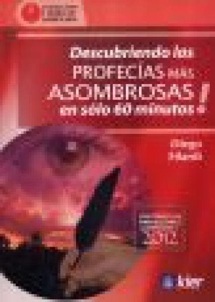 DESCUBRIENDO LAS PROFECIAS MAS ASOMBROS