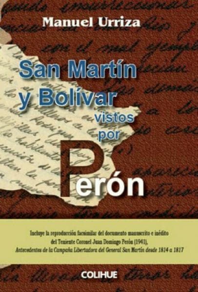 SAN MARTIN Y BOLIVAR VISTOS POR PERON