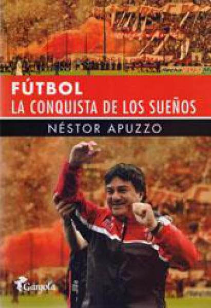 FUTBOL - LA CONQUISTA DE LOS SUEÑOS