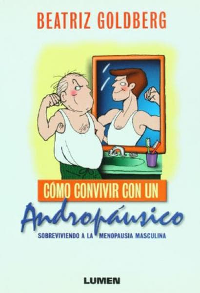 COMO CONVIVIR CON UN ANDROPAUSICO