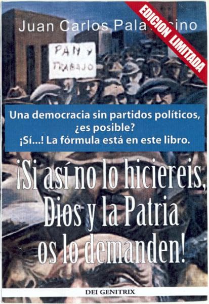 SI ASI NO LO HICIEREIS, DIOS Y LA PATRIA