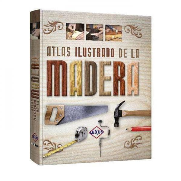 ATLAS ILUSTRADO DE LA MADERA