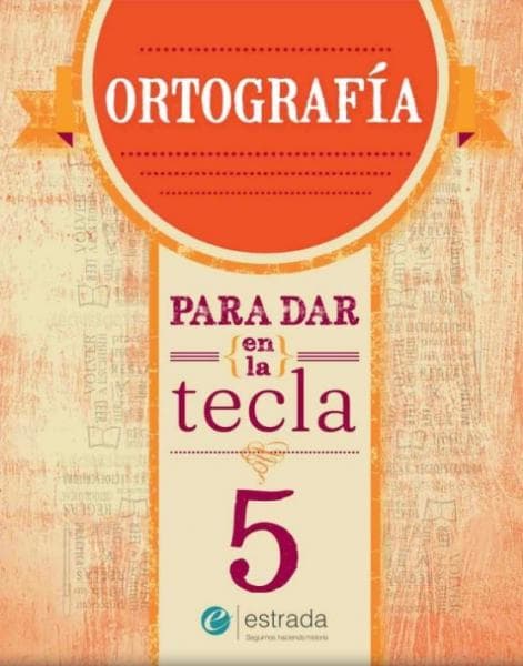 ORTOGRAFIA 5 (PARA DAR EN LA TECLA) NE.