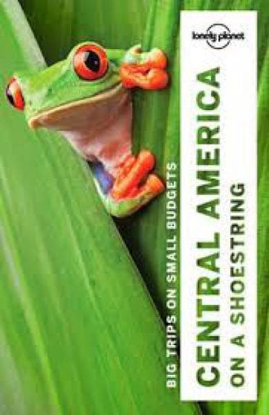 GUIA - CENTRAL AMERICA ON A SHOESTRING