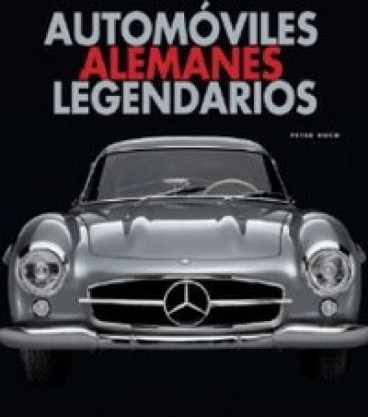 AUTOMOVILES ALEMANES LEGENDARIOS