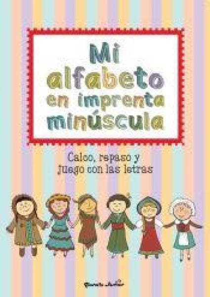 MI ALFABETO EN IMPRENTA MINUSCULA