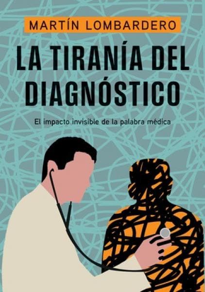 LA TIRANIA DEL DIAGNOSTICO