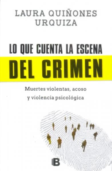 LO QUE CUENTA LA ESCENA DEL CRIMEN
