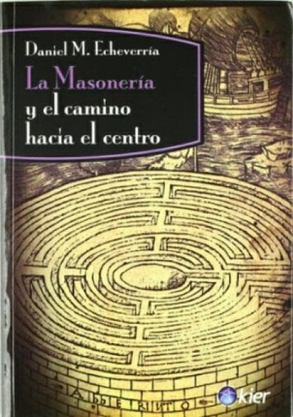 MASONERIA Y EL CAMINO HACIA EL CENTRO