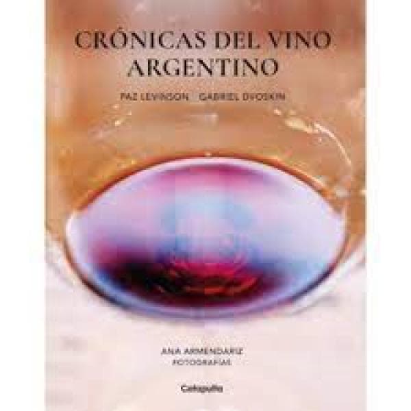CRONICAS DEL VINO AGENTINO