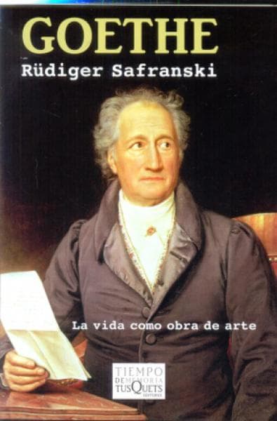 GOETHE - LA VIDA COMO OBRA DE ARTE