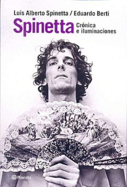 SPINETTA-CRONICA E ILUMINACIONES