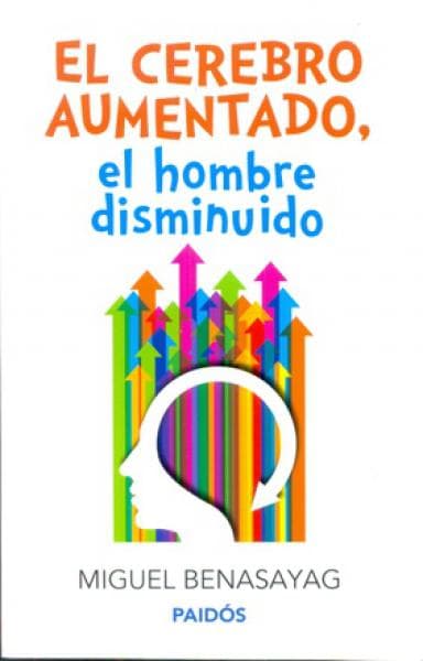 EL CEREBRO AUMENTADO HOMBRE DISMINUIDO