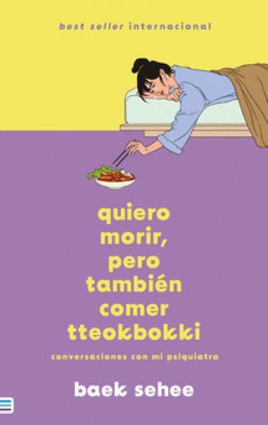 QUIERO MORIR, PERO TAMBIEN COMER ...