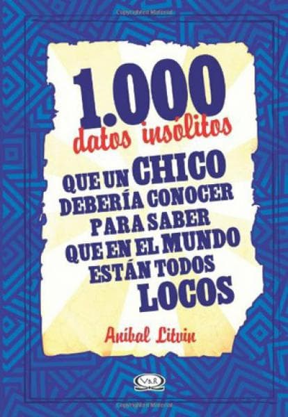 1000 DATOS INSOLITOS QUE UN CHICO