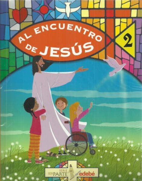 CATEQUESIS 2 (AL ENCUENTRO DE JESUS)